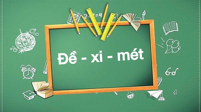 Đề xi mét và bảng chuyển đổi chuẩn xác nhất