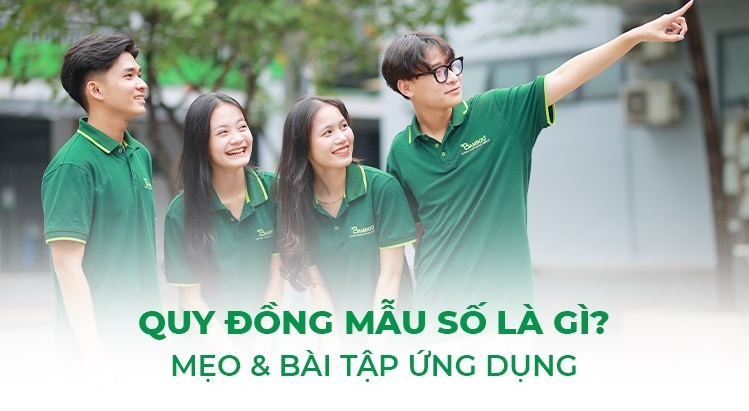  Phương pháp quy đồng mẫu số và các dạng bài tập liên quan
